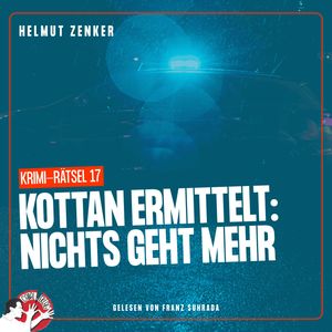 Kottan ermittelt: Nichts geht mehr, Helmut Zenker