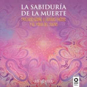 La sabiduría de la muerte, Rafael Pavía
