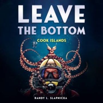 Leave the Bottom audiobook, Randy L. Slapnicka