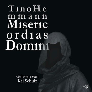Misericordias Domini audiobook, Tino Hemmann