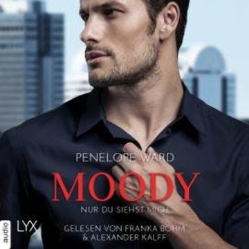 Moody - Nur du siehst mich (Ungekürzt) audiobook, Penelope Ward