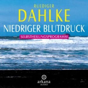 Niedriger Blutdruck, Ruediger Dahlke