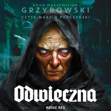 Odwieczna audiobook, Adam Maksymilian Grzybowski