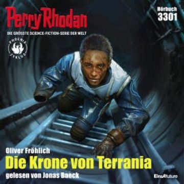 Perry Rhodan 3301: Die Krone von Terrania audiobook, Oliver Fröhlich