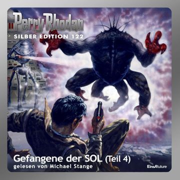 Gefangene der SOL - Teil 4 (Perry Rhodan Silber Edition 122) audiobook, u.a.