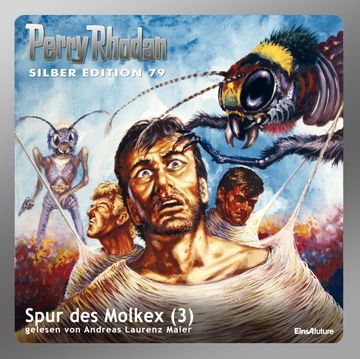 Spur des Molkex - Teil 3 (Perry Rhodan Silber Edition 79) audiobook, Kurt Mahr