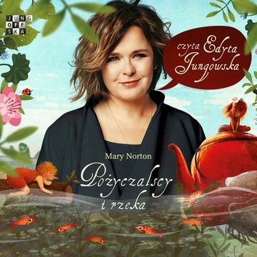 Pożyczalscy i rzeka, Mary Norton