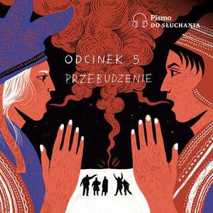 Saamowie. Wyrzut sumienia Skandynawii. Odcinek 5: Przebudzenie, Anna Dudzińska