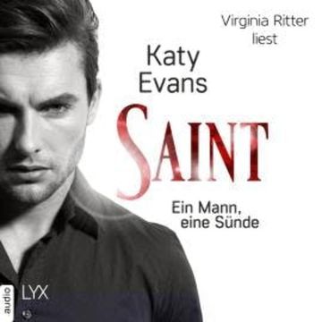 Saint - Ein Mann, eine Sünde - Saint-Reihe, Teil 1 (Ungekürzt) audiobook, Katy Evans