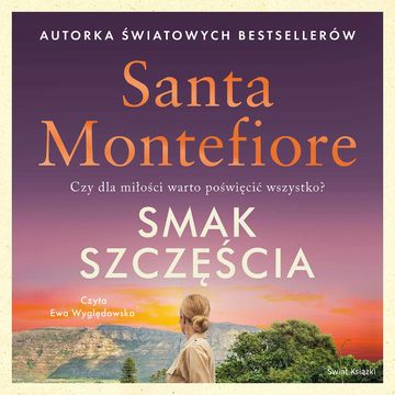 Smak szczęścia audiobook, Santa Montefiore