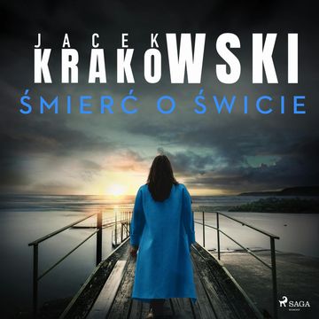 Śmierć o świcie audiobook, Jacek Krakowski