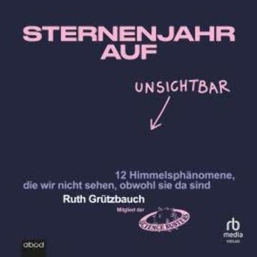 Sternenjahr auf Unsichtbar audiobook, Ruth Grützbauch