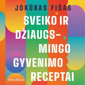SVEIKO IR DŽIAUGSMINGO GYVENIMO RECEPTAI. Daktaro patarimai - nuo rytietiškų gydymo būdų iki kovos su amžėjimu metodų audiobook, Jokūbas Fišas