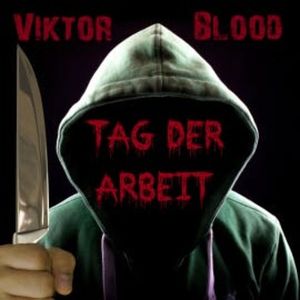 Tag der Arbeit, Viktor Blood