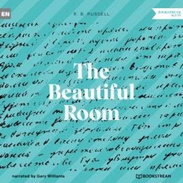 The Beautiful Room (Unabridged) audiobook, R. B. Russell