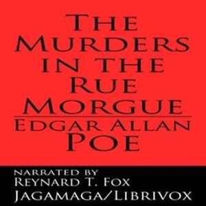 The murders in the Rue Morgue, Edgar Allan Poe