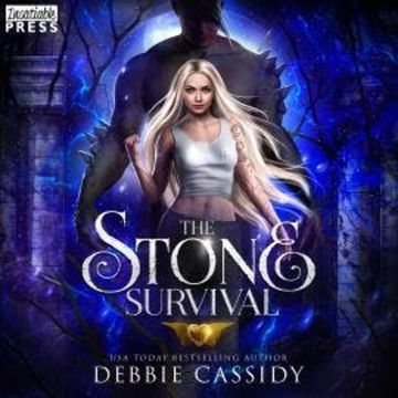 The Stone Survival - Gargoyles of Stonehaven, Book 4 (Unabridged) audiobook, Debbie Cassidy