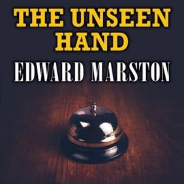 The Unseen Hand audiobook, Edward Marston