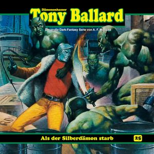 Als der Silberdämon starb (Tony Ballard 25), A. F. Morland, Thomas Birker