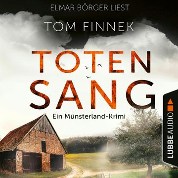 Totensang - Münsterland-Krimi - Der fünfte Fall für Tenbrink und Bertram, Teil 5 (Ungekürzt) audiobook, Tom Finnek