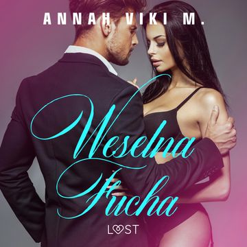 Weselna fucha – opowiadanie erotyczne audiobook, Annah Viki M.