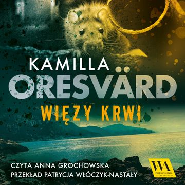 Więzy krwi audiobook, Kamilla Oresvärd