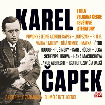 Z díla velikána české i světové literatury audiobook, Karel Čapek