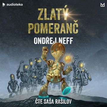 Zlatý pomeranč audiobook, Ondřej Neff