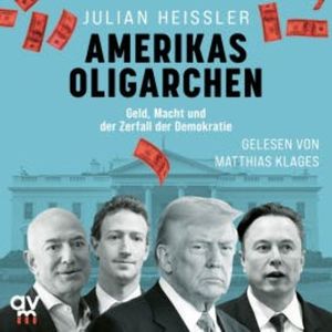 Amerikas Oligarchen, Julian Heißler