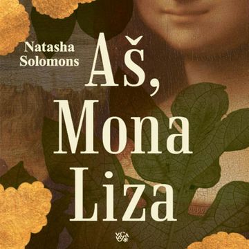 AŠ, MONA LIZA audiobook, Natasha Solomons