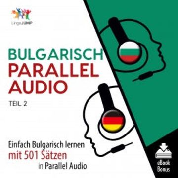 Bulgarisch Parallel Audio - Teil 2 audiobook, N.N.