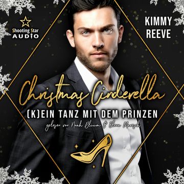 Christmas Cinderella: (K)ein Tanz mit dem Prinzen - Märchenhafte Weihnachten in Boston, Band 3 (ungekürzt) audiobook, Kimmy Reeve