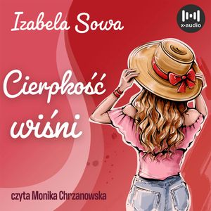 Cierpkość wiśni, Izabela Sowa