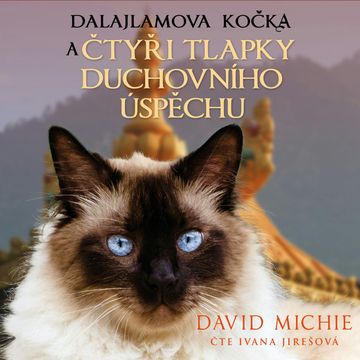 Dalajlamova kočka a čtyři tlapky duchovního úspěchu audiobook, David Michie