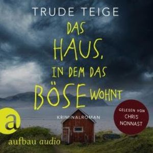 Das Haus, in dem das Böse wohnt - Kajsa Coren, Band 2 (Ungekürzt), Trude Teige