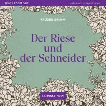Der Riese und der Schneider - Märchenstunde, Folge 77 (Ungekürzt) audiobook, Brüder Grimm