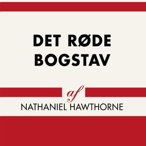 Det røde bogstav - Verdens klassikere, Nathaniel Hawthorne