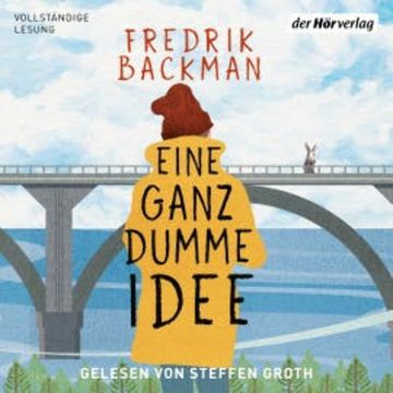 Eine ganz dumme Idee audiobook, Fredrik Backman
