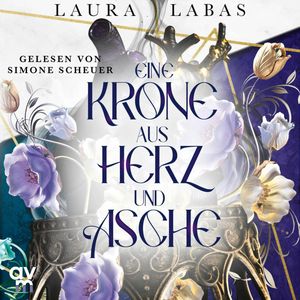 Eine Krone aus Herz und Asche, Laura Labas