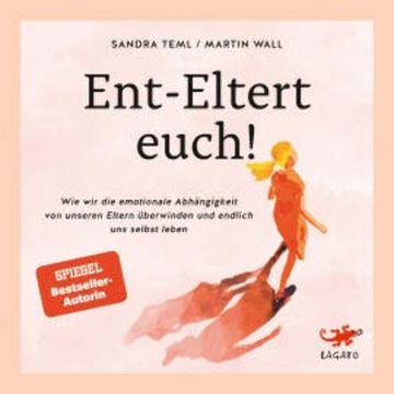 Ent-Eltert euch! audiobook, Sandra Teml
