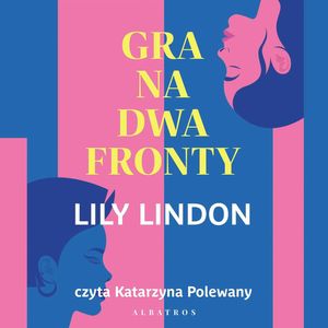 Gra na dwa fronty, Lily Lindon