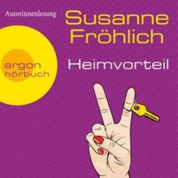 Heimvorteil (Autorisierte Lesefassung (Gekürzte Ausgabe)) audiobook, Susanne Fröhlich