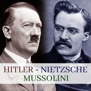 Hitler, Mussolini, Nietzsche, Maciej Rajewski