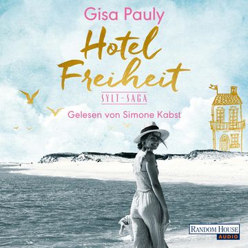 Sylt-Saga 3 - Hotel Freiheit audiobook, Gisa Pauly