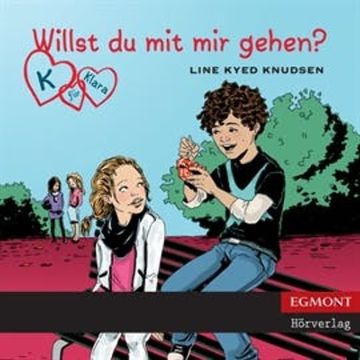Willst du mit mir gehen? (K für Klara 2) audiobook, Line Kyed Knudsen