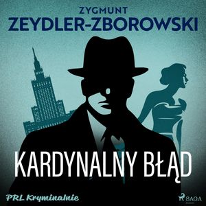 Kardynalny błąd, Zygmunt Zeydler-Zborowski