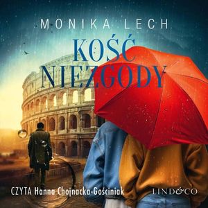 Kość niezgody, Monika Lech