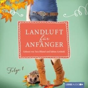 Großstadtmädchen haben's schwer (Landluft für Anfänger 1), Nora Lämmermann, Simone Höft