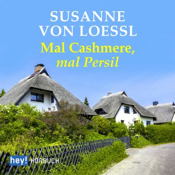 Mal Cashmere, mal Persil audiobook, Susanne von Loessl
