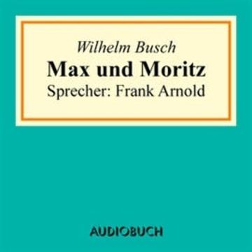 Max und Moritz audiobook, Wilhelm Busch